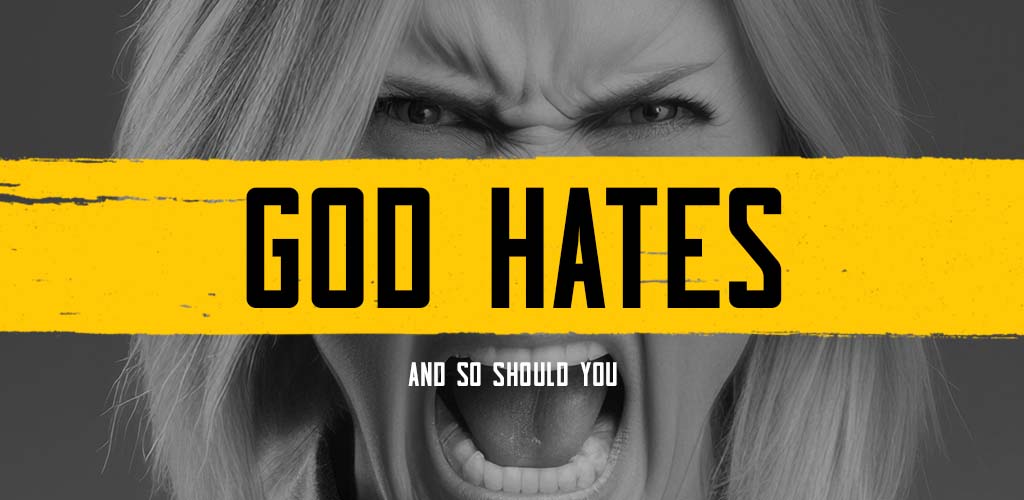 God Hates header image with an angry woman screaming